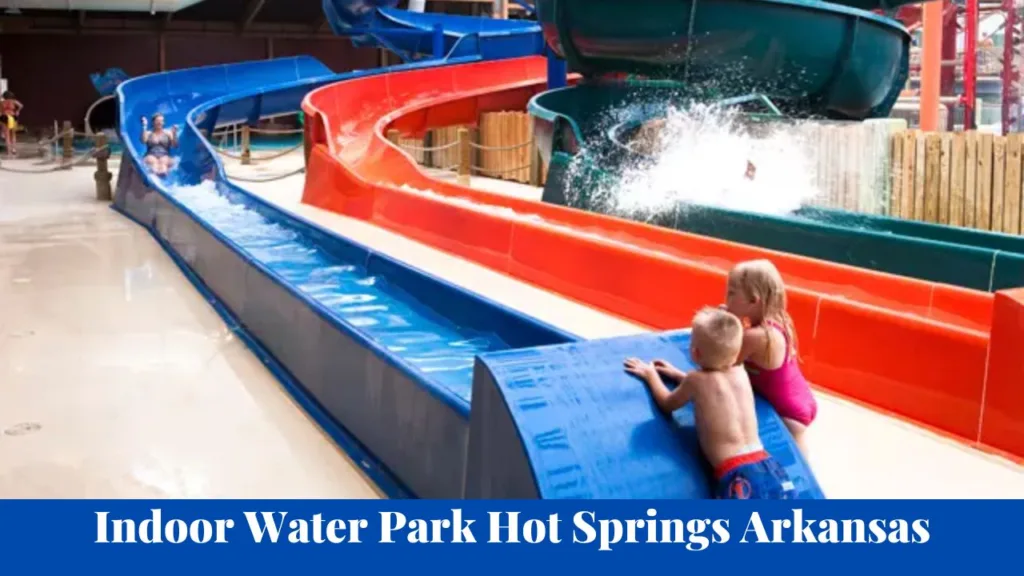 Indoor Water Park Hot Springs Arkansas
