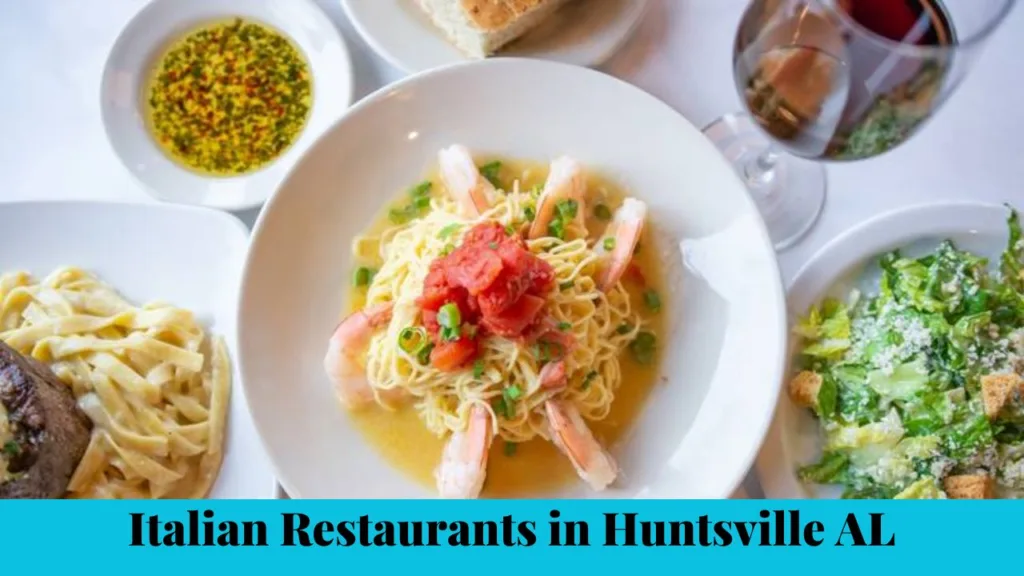 Italian Restaurants in Huntsville AL