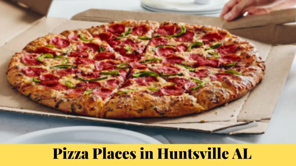 Pizza Places in Huntsville AL