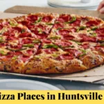 Pizza Places in Huntsville AL
