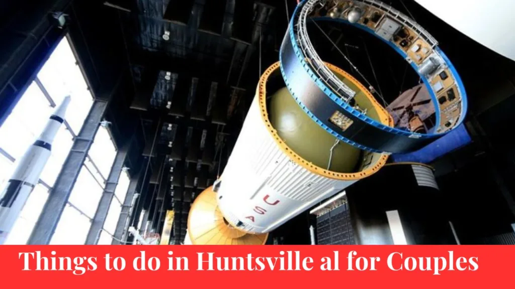 Things to do in Huntsville al for Couples