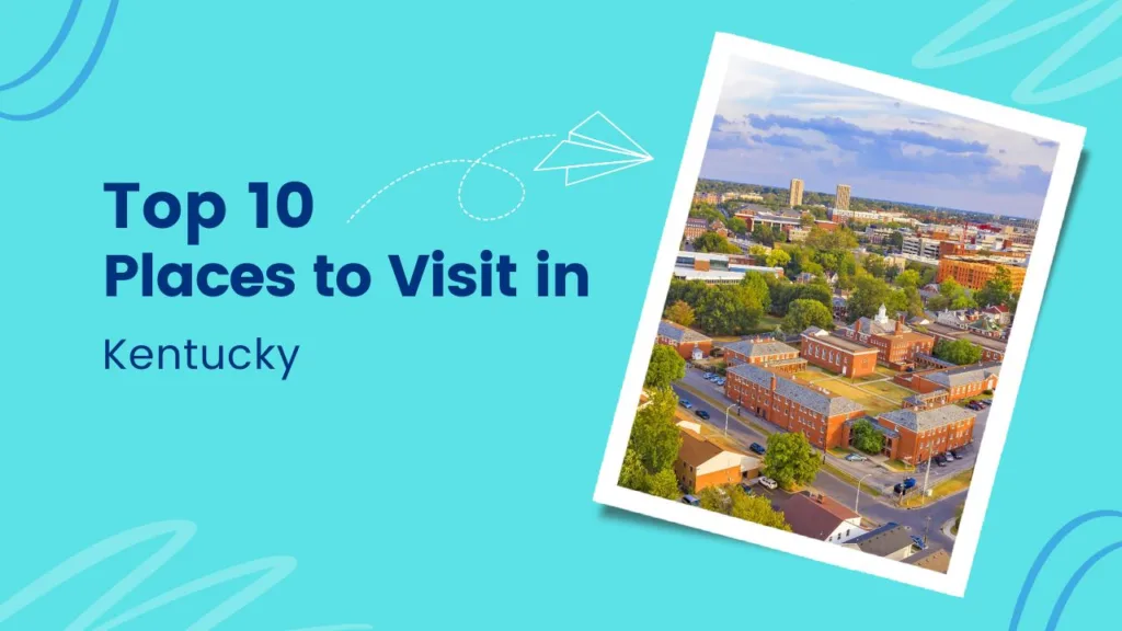 Places to Visit in Kentucky