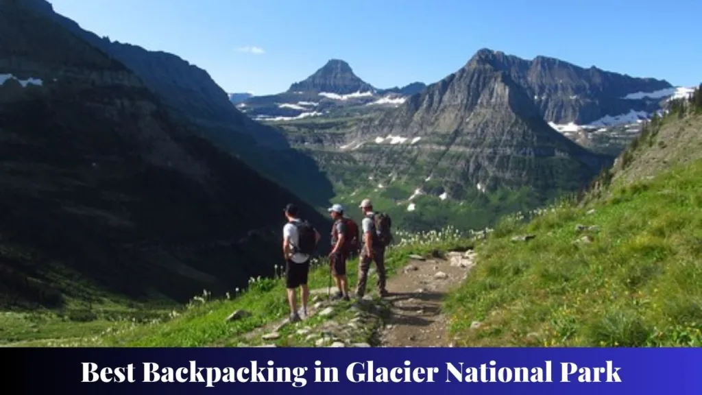 Best Backpacking in Glacier National Park