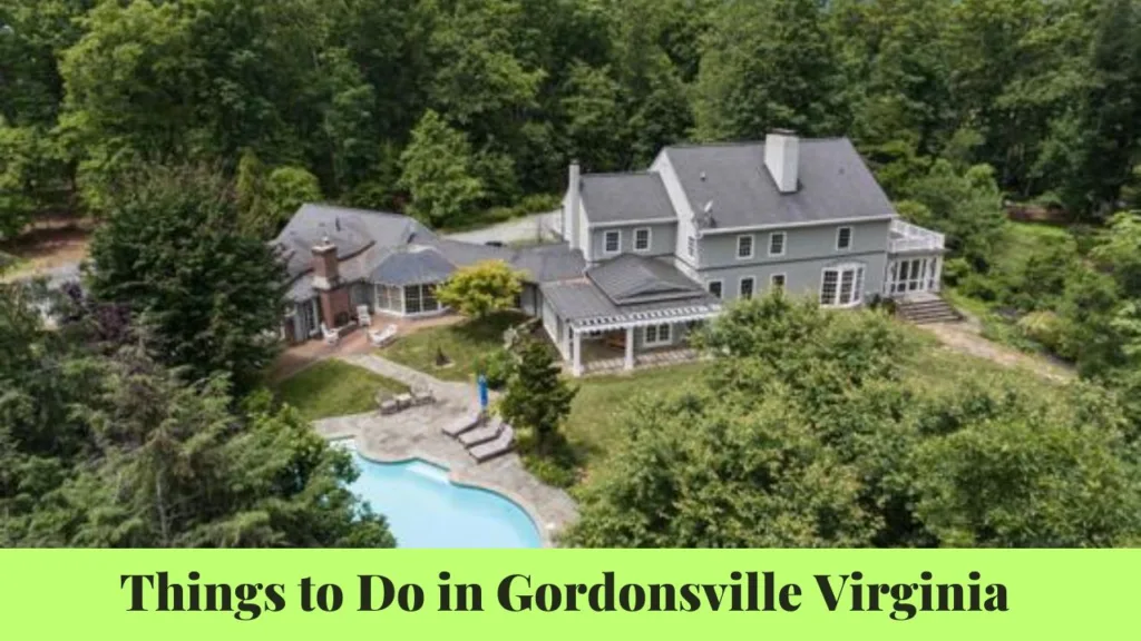 Things to Do in Gordonsville Virginia